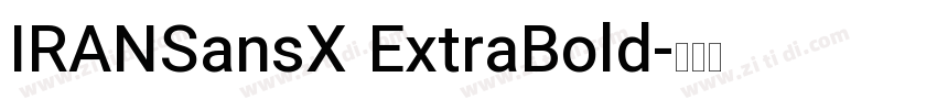 IRANSansX ExtraBold字体转换